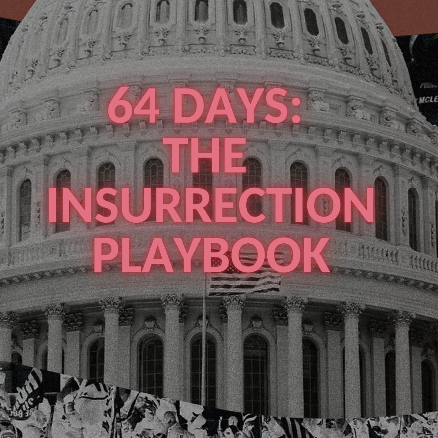 &quot;64 Days: the Insurrection Playbook&quot; Screening and Director Q&amp;A