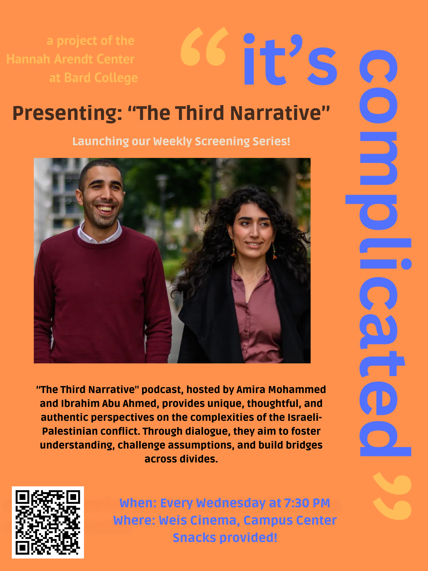 Two speakers smile for the camera in the middle of a flyer for the podcast Third Narrative.; &quot;It&#39;s Complicated&quot; Weekly Screening Series