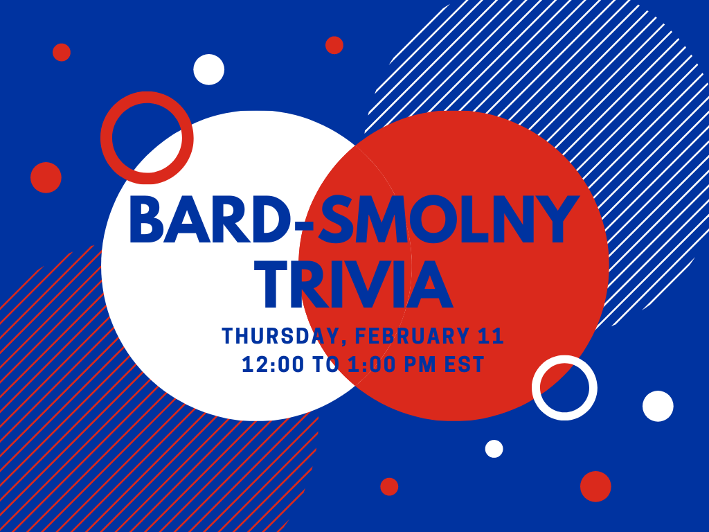 Bard-Smolny Trivia