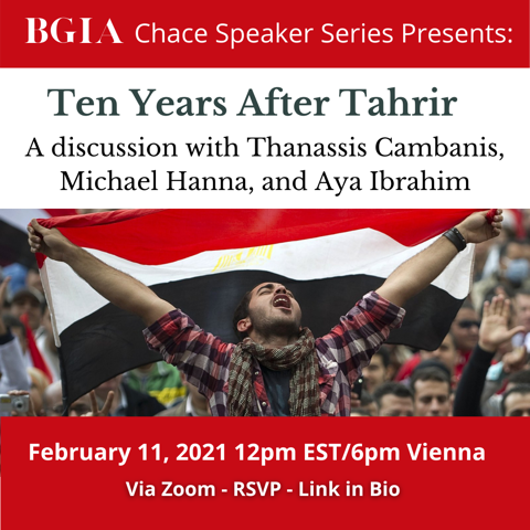 BGIA Chace Speaker Series: Ten Years After Tahrir