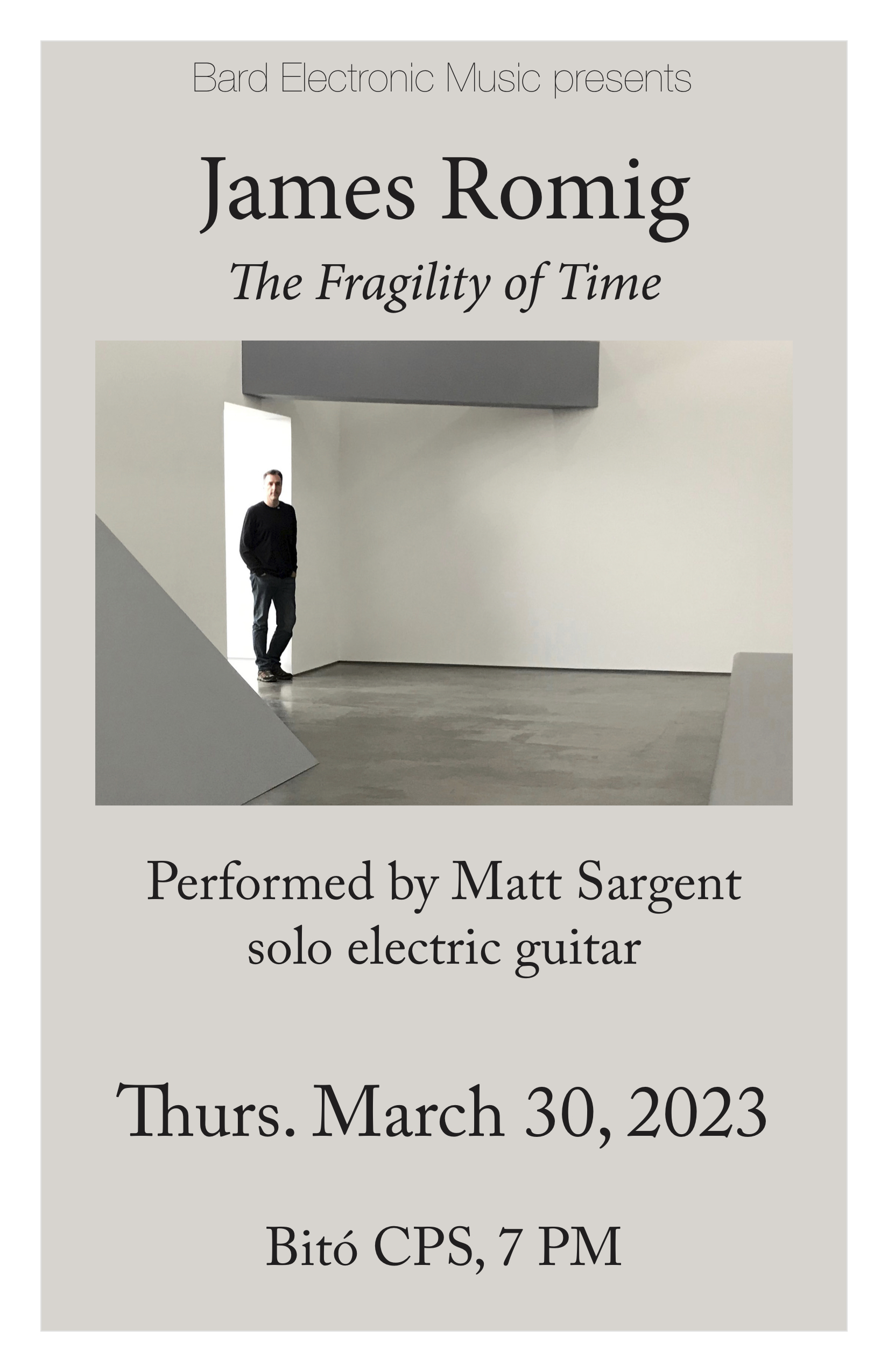 Faculty recital: Matt Sargent performs a new work for solo electric guitar by James Romig, &quot;The Fragility of Time.&quot;&nbsp;