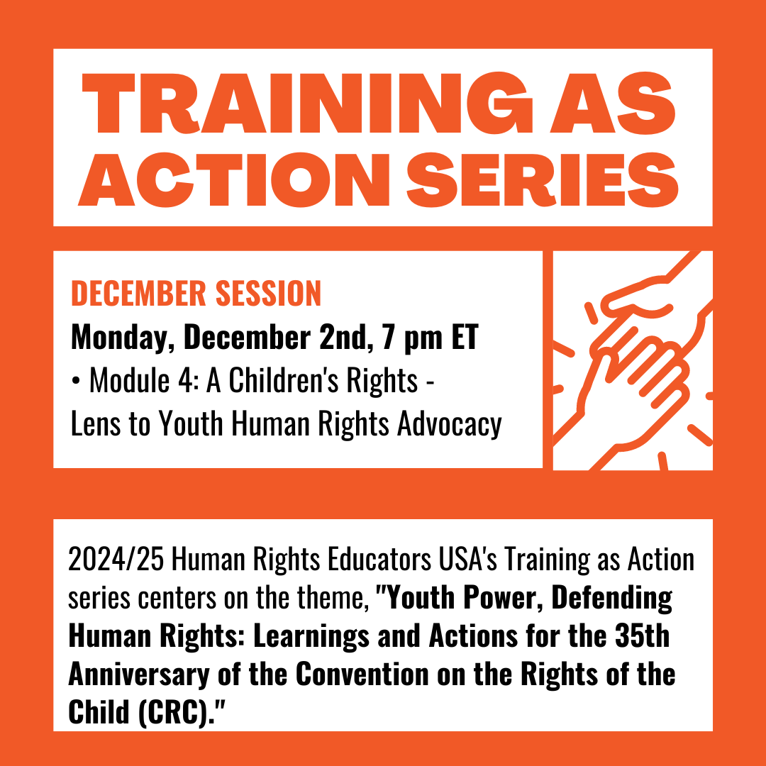 Human Rights Educators USA 2024&ndash;2025 Training As Action Series Module 4