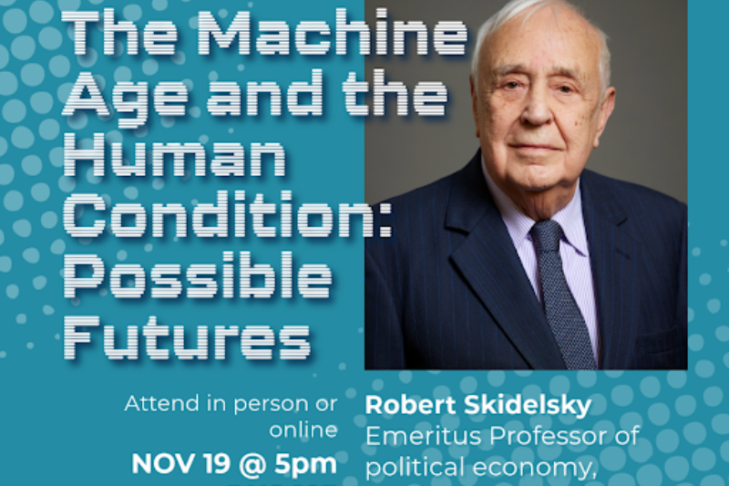 The Machine Age and the Human Condition: Possible Futures