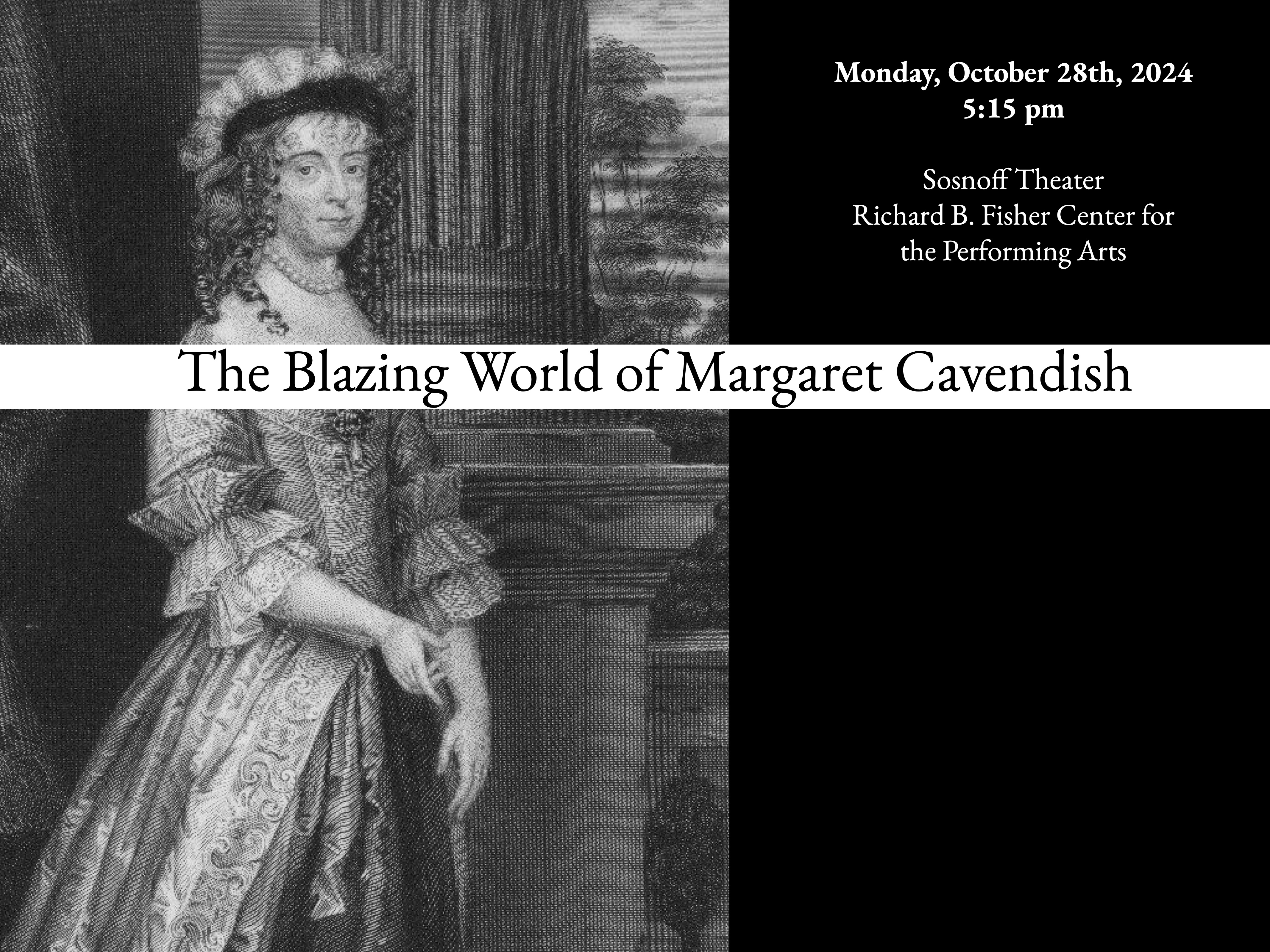 A flyer for "The Blazing World of Margaret Cavendish"; Visit https://www.bard.edu/fysem/forum-events/