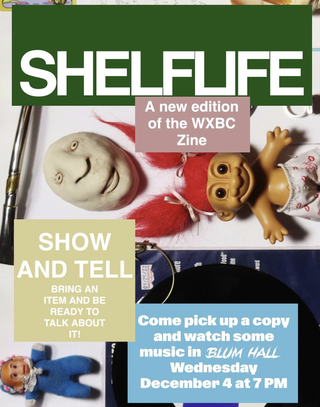 Sheflife: a new edition of the WXBC zine.; Shelflife: A new edition of the WXBC Zine