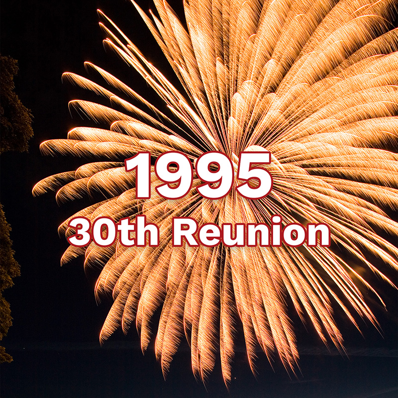 Class of 1995 &ndash; 30th Reunion