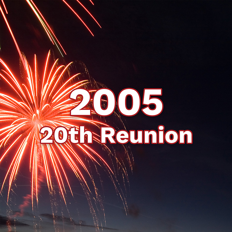 Class of 2005 &ndash; 20th Reunion