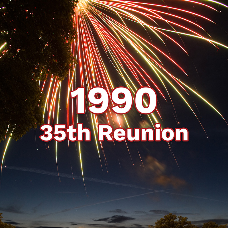 Class of 1990 &ndash; 35th Reunion